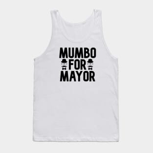 Mumbo For Mayor Tank Top